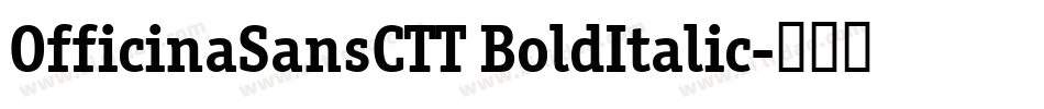OfficinaSansCTT BoldItalic字体转换